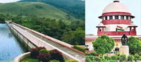മുല്ലപ്പെരിയാർ കേസ് സുപ്രീം കോടതിയിൽ ഇന്ന് ; പ്രകൃതി ദുരന്തങ്ങൾ ചൂണ്ടിക്കാട്ടി ജലനിരപ്പ് കുറക്കണമെന്ന് കേരളം!